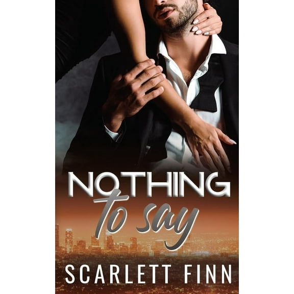 Nothing to Say: Secret Baby Billionaire Romance