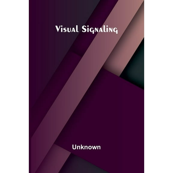 Visual Signaling, (Paperback)