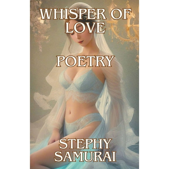 Whisper of Love: Poetry, (Paperback)
