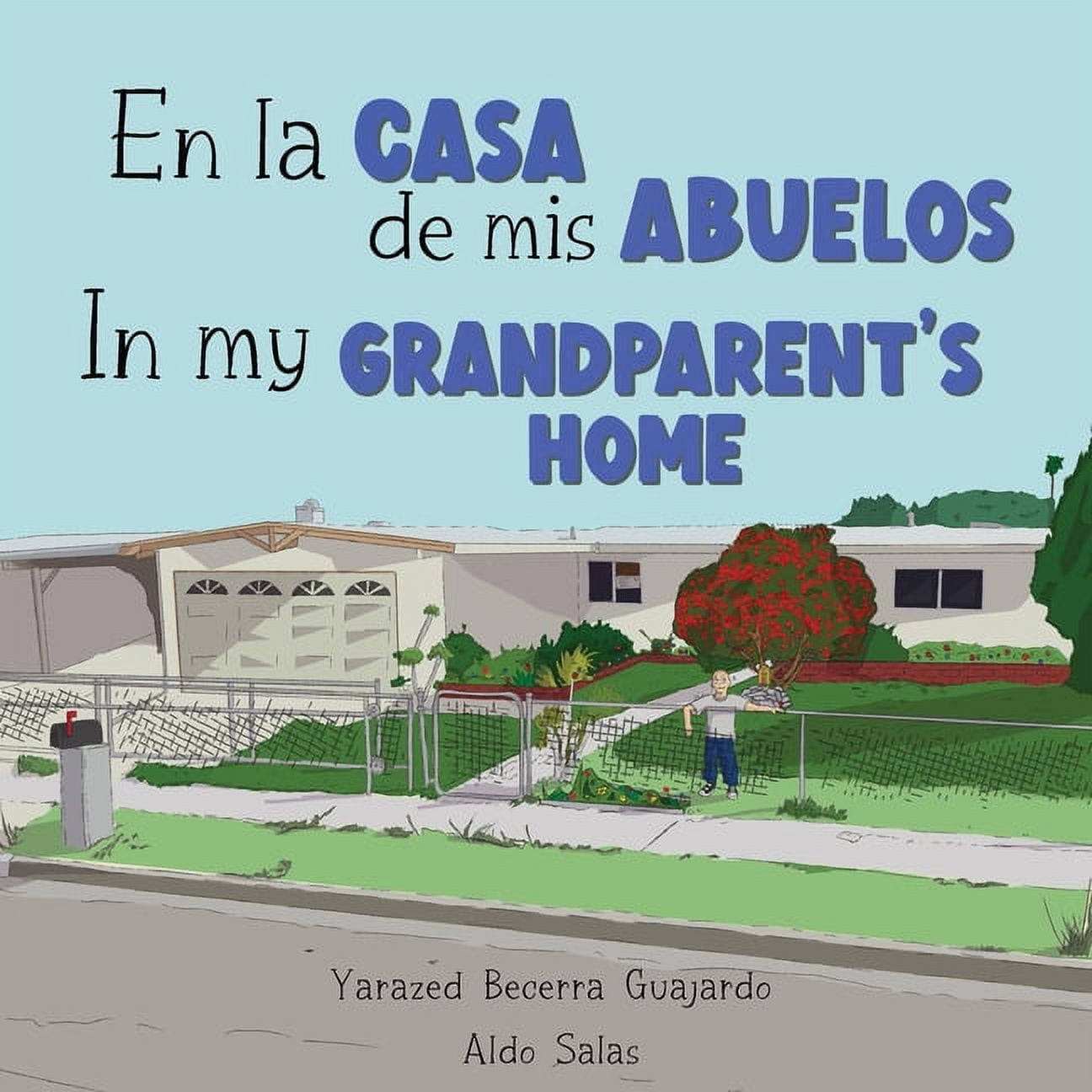 En la casa de mis Abuelos: In my Grandparent's home, (Paperback)