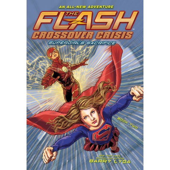 Pre-Owned The Flash: Crossover Crisis: The Flash: Supergirl's Sacrifice (Crossover Crisis #2) (Paperback)