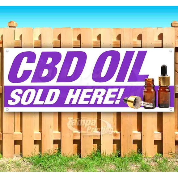 Cbd Oil Sold Here! 13 oz Vinyl Banner With Metal Grommets