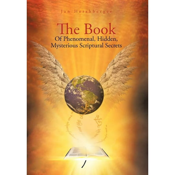 The Book of Phenomenal, Hidden, Mysterious Scriptural Secrets