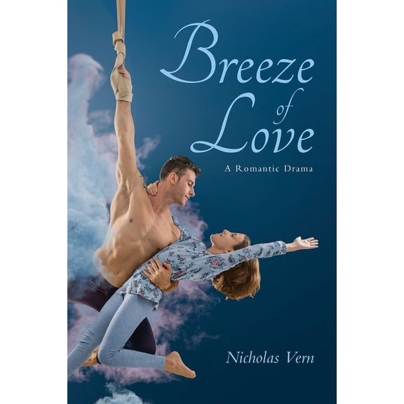 Breeze of Love: A Romantic Drama, (Paperback)
