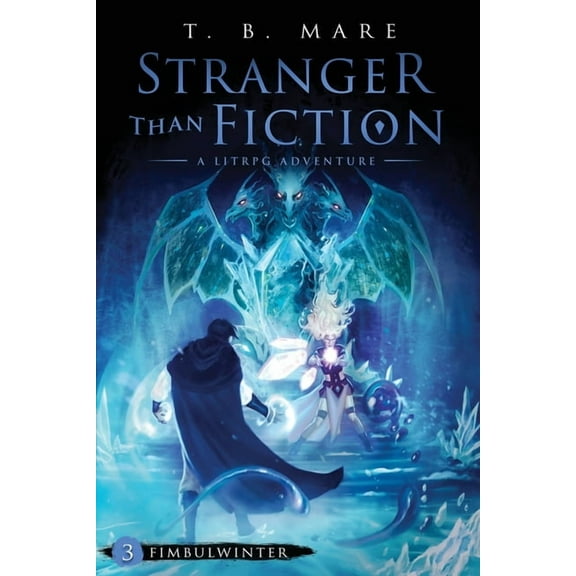 Stranger Than Fiction Fimbulwinter: A LitRPG Adventure, (Paperback)