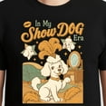 thumbnail image 3 of The Life Of A Show Dog Era Girl – T-Shirt, Hoodie & Sweatshirt – Dog Lover Theme – Perfect for Canine Enthusiasts, 3 of 6