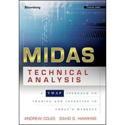 Bloomberg Financial: Midas Technical Analysis: A Vwap Approach to Trading and Investing in Today's Markets (Hardcover)