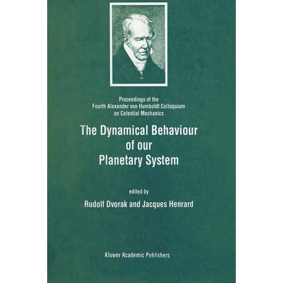 The Dynamical Behaviour of Our Planetary System, (Hardcover)