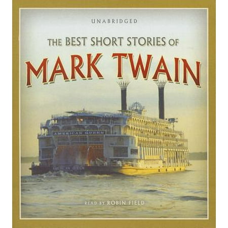 The Best Short Stories of Mark Twain (Mark Of The Best)