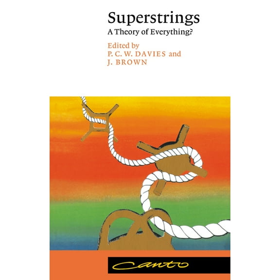 Canto Superstrings: A Theory of Everything?, (Paperback)