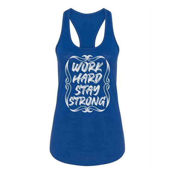 Work Hard, Stay Strong. Tank Women -Image by Shutterstock, Female Medium