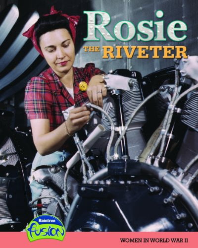 Pre-Owned Rosie the Riveter: Women in World War II (American History ...