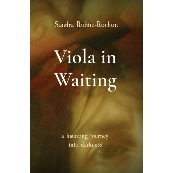 Viola in Waiting: a haunting journey into darkness, (Paperback)