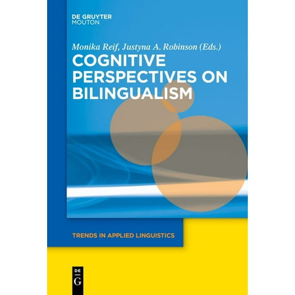 Trends in Applied Linguistics [Tal] Cognitive Perspectives on Bilingualism, Book 17, (Paperback)