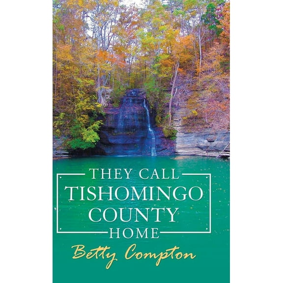They Call Tishomingo County Home (Hardcover)