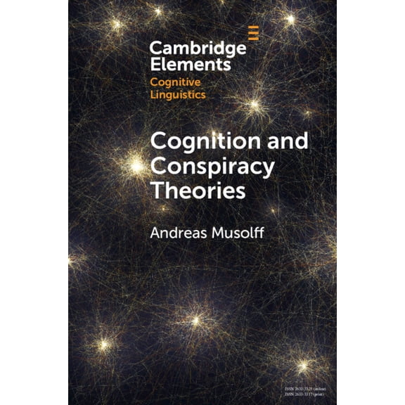 Elements in Cognitive Linguistics Cognition and Conspiracy Theories, (Paperback)