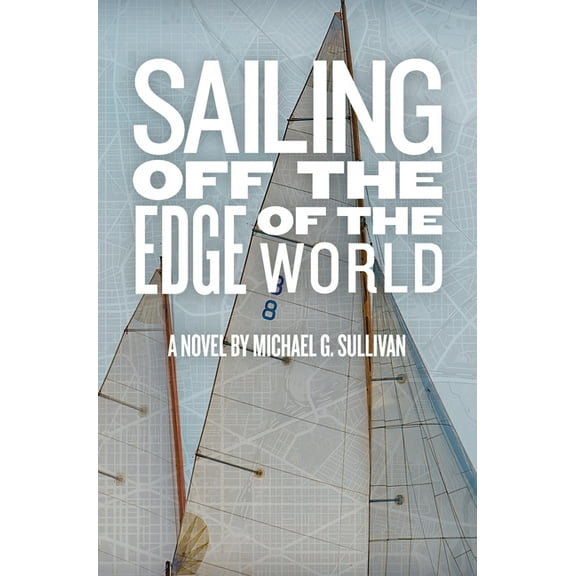 Sailing Off the Edge of the World, (Hardcover)