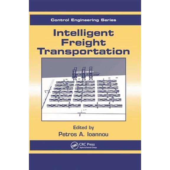 Pre-Owned Automation and Control Engineering Intelligent Freight Transportation, Book 27, (Paperback)