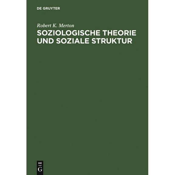 Soziologische Theorie und soziale Struktur, (Hardcover)