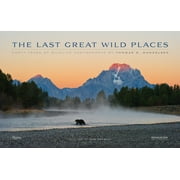 The Last Great Wild Places : Forty Years of Wildlife Photography by Thomas D. Mangelsen (Hardcover)