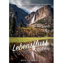 Lebensfluss: 21 Botschaften fÃ¼r mehr Fluss im Leben, (Paperback)