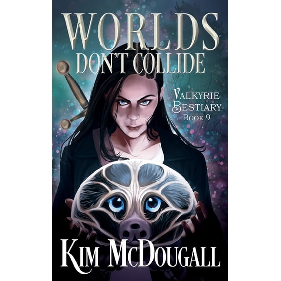 Valkyrie Bestiary Worlds Don't Collide, Book 9, (Hardcover)