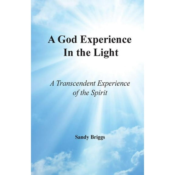 A God Experience In the Light (Paperback)
