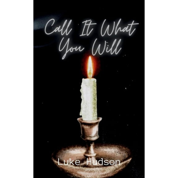 Call It What You Will, (Paperback)