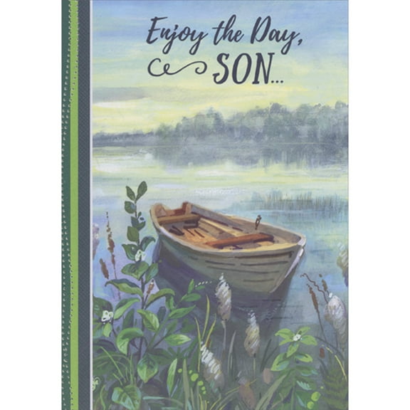 Designer Greetings Enjoy the Day: Calm Lake with Row Boat Near Shore and Tall Plants Father's Day Card for Son