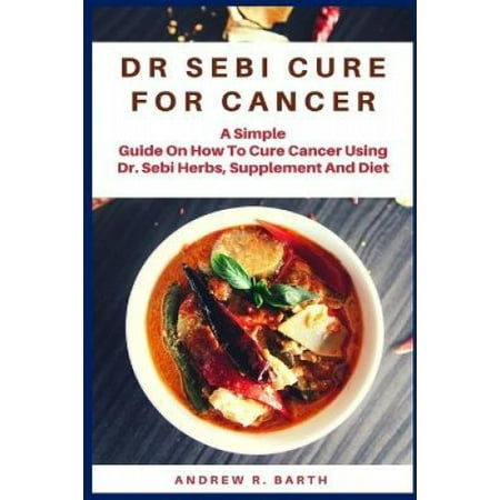 Dr Sebi Cure for Cancer | Walmart Canada