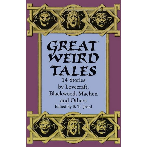 Dover Horror Classics: Great Weird Tales : 14 Stories by Lovecraft, Blackwood, Machen and Others (Paperback)