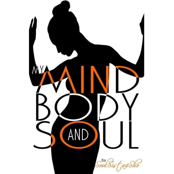 My Mind, Body and Soul