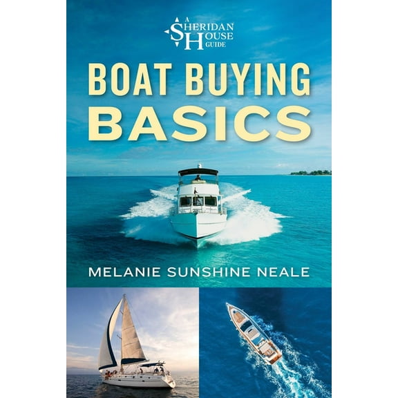 Sheridan House Guides Boat Buying Basics, (Paperback)