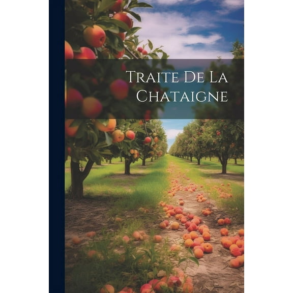 Traite de La Chataigne (Paperback)
