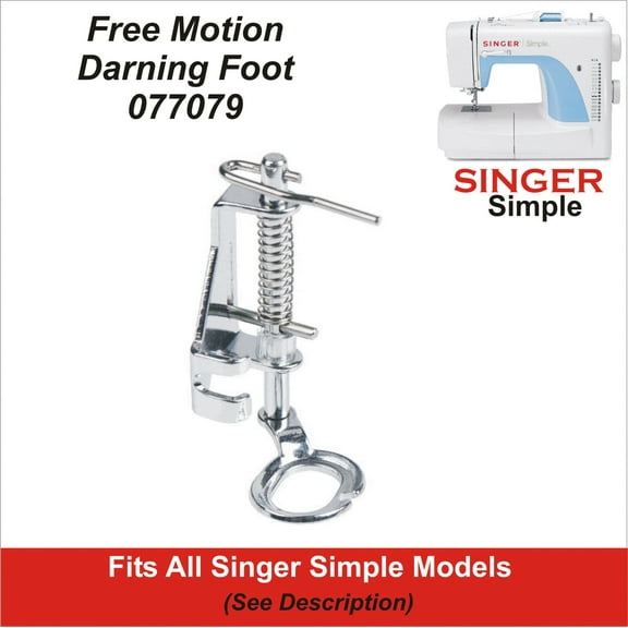 Free Motion, Darning Foot Fits Singer Simple Models 2932, 3116 & More See Description For Models