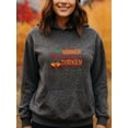 thumbnail image 2 of Stylish Harvest Thanksgiving Hoodie for Men Women, Funny Turkey Graphic Pullover Hooded Sweatshirt, Cozy Cotton Poly Blend, Holiday Fall Outfit, 2 of 5
