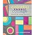 thumbnail image 3 of Colorful Fabric Collage, Sue Bleiweiss Paperback, 3 of 3