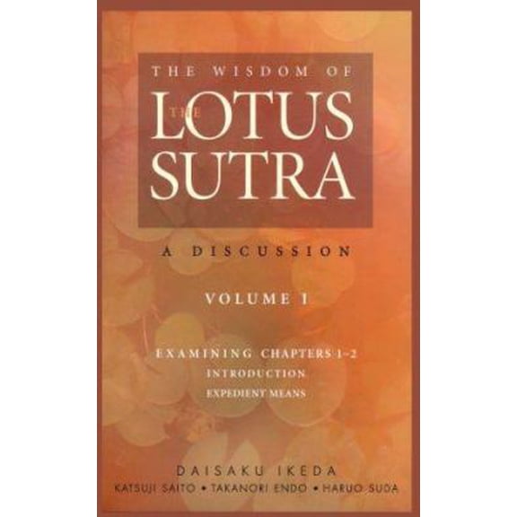 Pre-Owned The Wisdom of the Lotus Sutra: A Discussion, Vol. 1 (Paperback) 0915678691 9780915678693