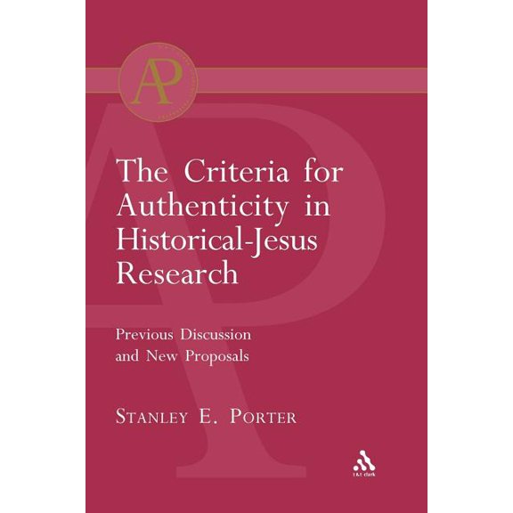 Library of New Testament Studies Criteria for Authenticity in Historical-Jesus Research, (Paperback)
