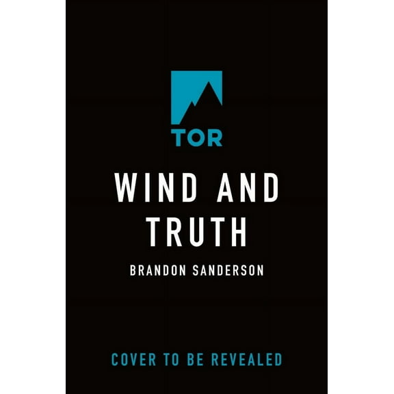 Wind and Truth: Book Five of the Stormlight Archive (Hardcover)
