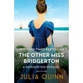 thumbnail image 2 of A Bridgerton Prequel The Other Miss Bridgerton: A Bridgerton Prequel, Book 3, (Paperback), 2 of 3