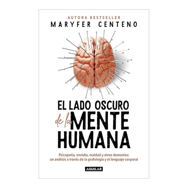 El Lado Oscuro de la Mente Humana Aguilar Maryfer Centeno