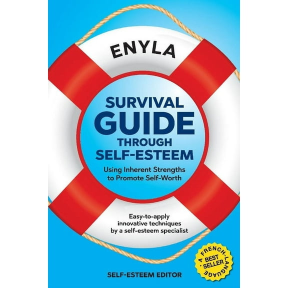 Survival Guide Through Self-Esteem : Using Inherent Strengths to Promote Self-Worth (Paperback)