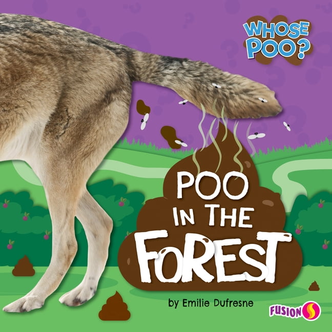 Whose Poo?: Poo In The Forest (paperback) - Walmart.com - Walmart.com