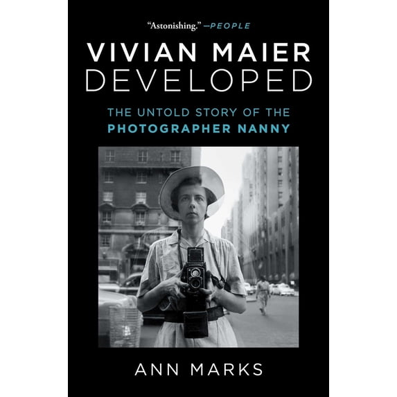 Pre-Owned Vivian Maier Developed: The Untold Story of the Photographer Nanny (Paperback) 1982166738 9781982166731