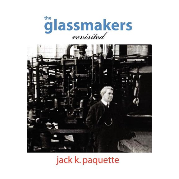 The Glassmakers, Revisited (Hardcover)