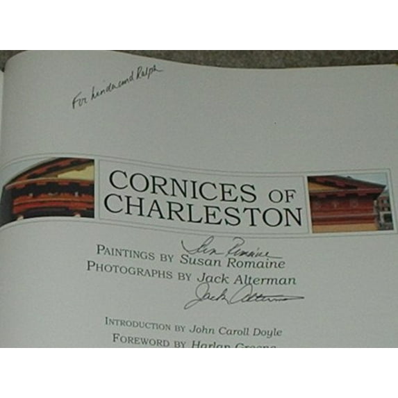 Pre-Owned Cornices of Charleston: The Paintings of Susan Romaine & Photography of Jack Alterman (Hardcover) 0976717115 9780976717119