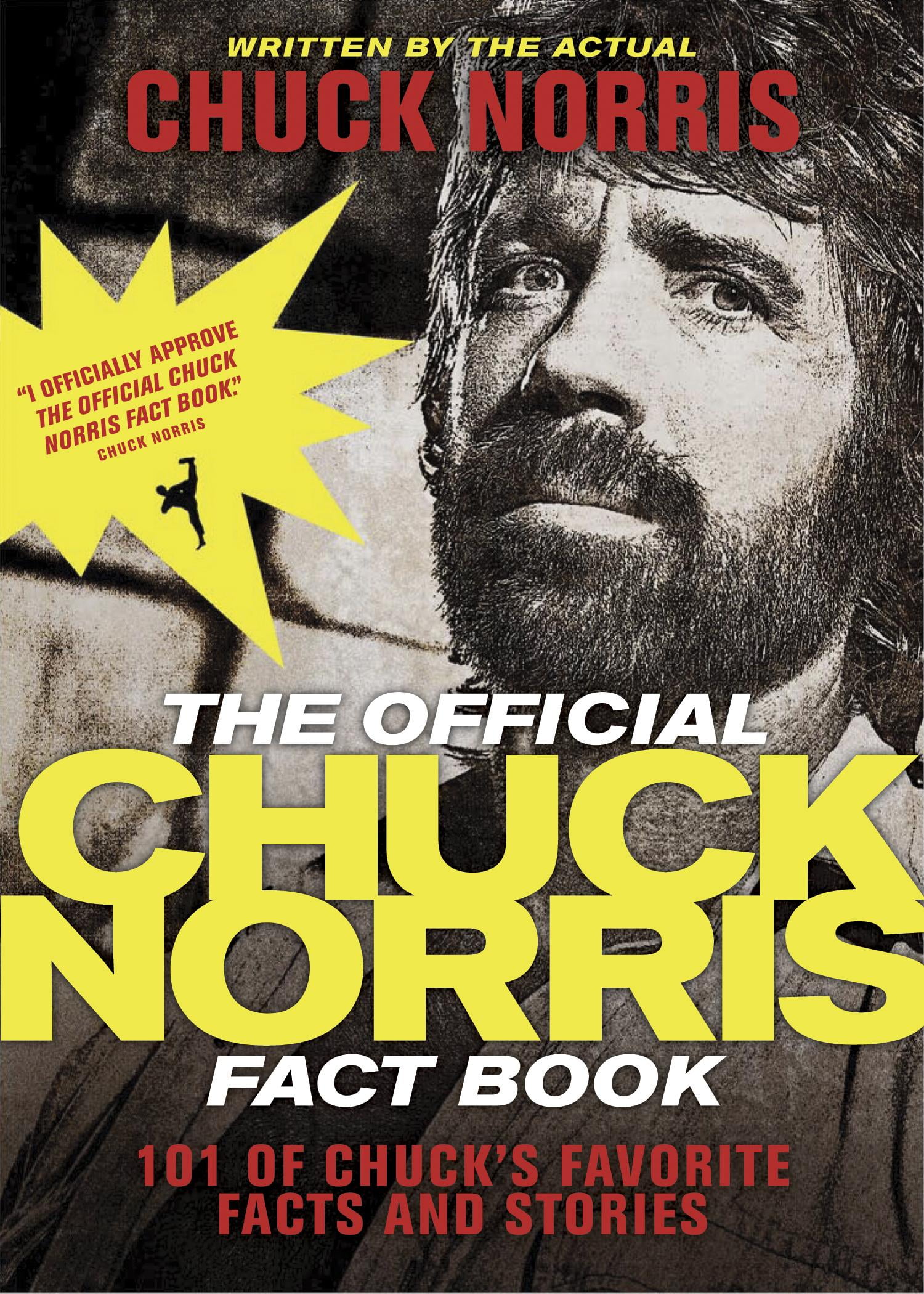 The Official Chuck Norris Fact Book 101 of Chuck's Favorite Facts and