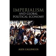 Imperialism and Global Political Economy, (Paperback)