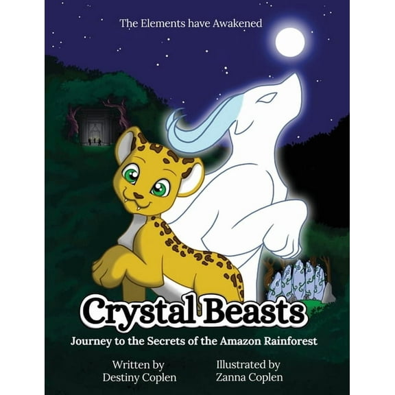 Crystal Beasts Crystal Beasts: Journey to the Secrets of the Amazon Rainforest, Book 1, (Paperback)